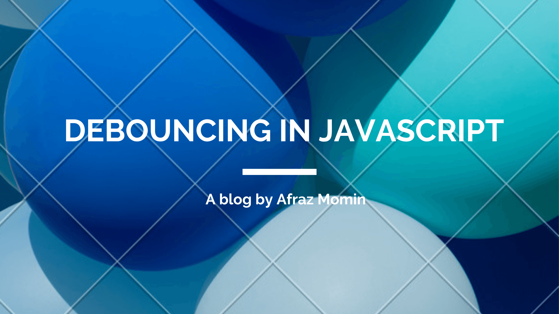 Debouncing in JavaScript